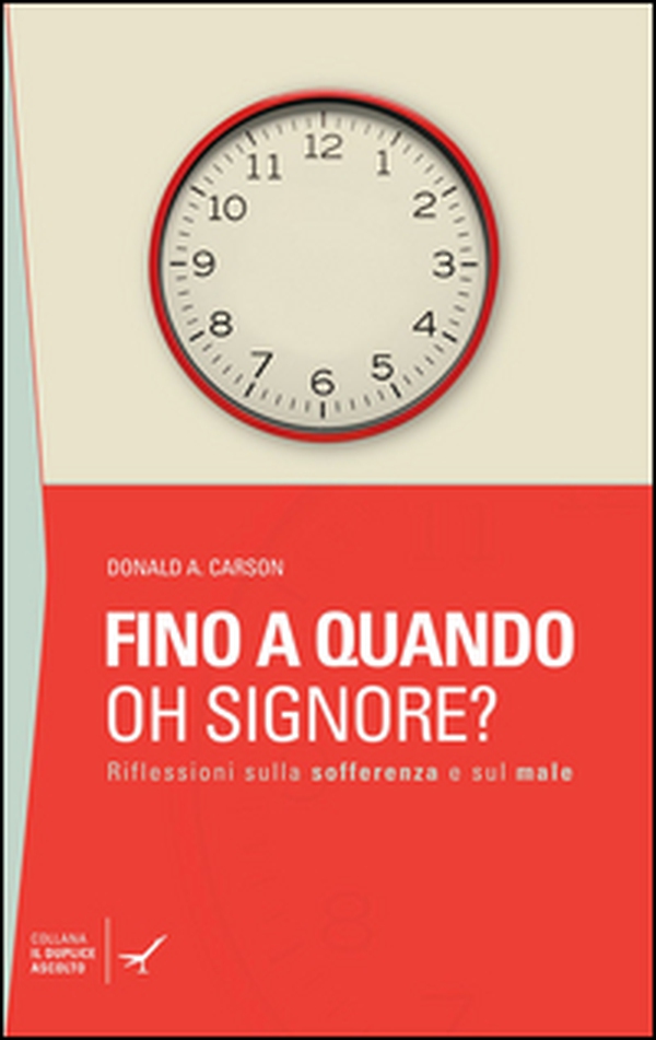 Fino a quando oh Signore? Riflessioni sulla sofferenza e sul male - Librerie.coop Fino a quando oh Signore? Riflessioni sulla sofferenza e sul male - Librerie.coop