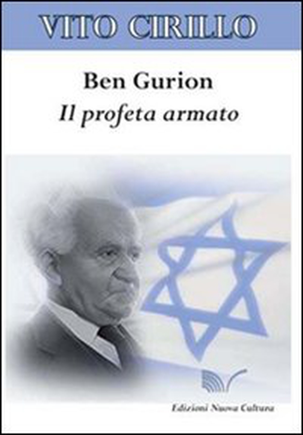 Ben Gurion. Il profeta armato - Librerie.coop Ben Gurion. Il profeta armato - Librerie.coop