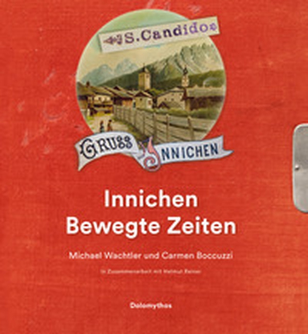 Innichen Bewegte Zeiten - Librerie.coop Innichen Bewegte Zeiten - Librerie.coop