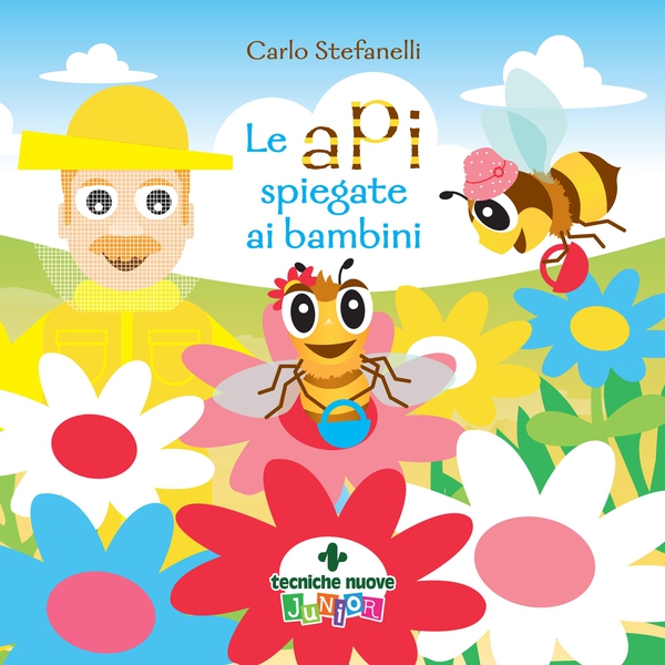Le api spiegate ai bambini - Librerie.coop Le api spiegate ai bambini - Librerie.coop