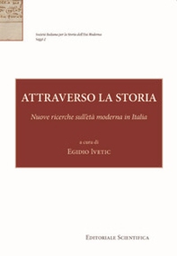 Attraverso la storia. Nuove ricerche sull'età moderna in Italia - Librerie.coop
