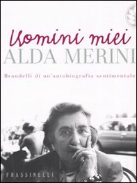 Uomini miei - Librerie.coop Uomini miei - Librerie.coop