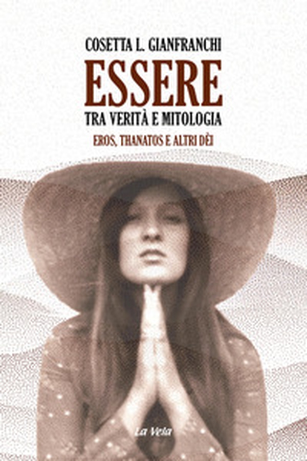 Essere: tra verità e mitologia. Eros, Thanatos e altri dèi - Librerie.coop Essere: tra verità e mitologia. Eros, Thanatos e altri dèi - Librerie.coop