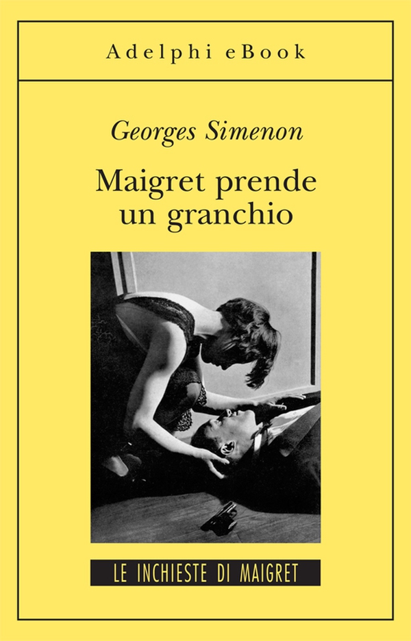 Maigret prende un granchio - Librerie.coop Maigret prende un granchio - Librerie.coop