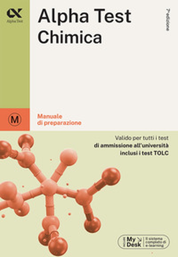 Alpha Test chimica. Per i test di ammissione all'università. Ediz. MyDesk - Librerie.coop Alpha Test chimica. Per i test di ammissione all'università. Ediz. MyDesk - Librerie.coop