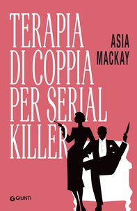 Terapia di coppia per serial killer - Librerie.coop