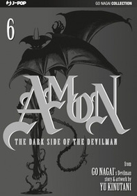 The dark side of the Devilman. Amon - Vol. 6 - Librerie.coop