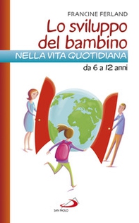 Lo sviluppo del bambino nella vita quotidiana da 6 a 12 anni - Librerie.coop Lo sviluppo del bambino nella vita quotidiana da 6 a 12 anni - Librerie.coop