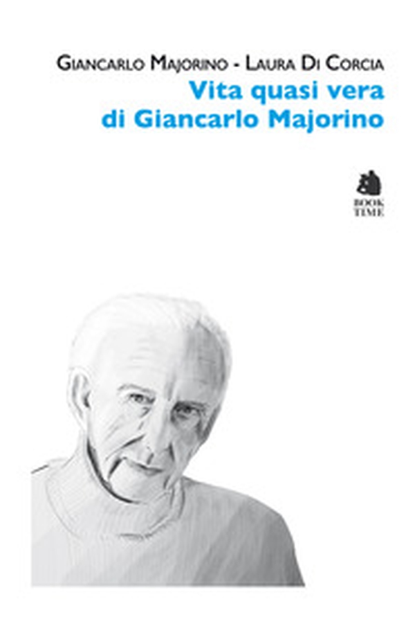 Vita quasi vera di Giancarlo Majorino - Librerie.coop Vita quasi vera di Giancarlo Majorino - Librerie.coop