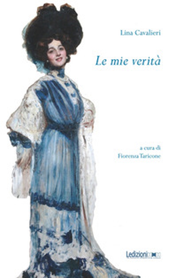 Le mie verità - Librerie.coop Le mie verità - Librerie.coop