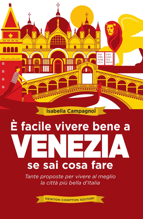 È facile vivere bene a Venezia se sai cosa fare - Librerie.coop È facile vivere bene a Venezia se sai cosa fare - Librerie.coop