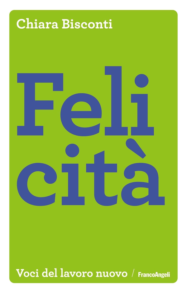 Felicità - Librerie.coop Felicità - Librerie.coop