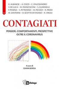 Contagiati. Pensieri, comportamenti, prospettive oltre il coronavirus - Librerie.coop