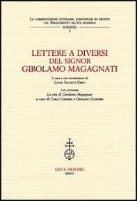 Lettere a diversi del signor Girolamo Magagnati - Librerie.coop