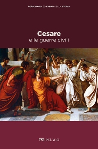 Cesare e le guerre civili - Librerie.coop Cesare e le guerre civili - Librerie.coop