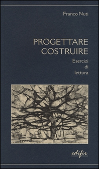 Progettare costruire. Esercizi di lettura - Librerie.coop