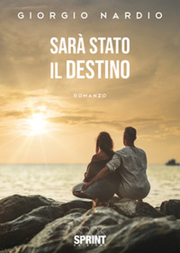 Sarà stato il destino - Librerie.coop Sarà stato il destino - Librerie.coop