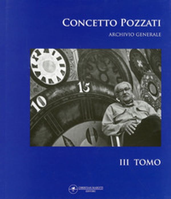 Concetto Pozzati. Archivio generale - Librerie.coop Concetto Pozzati. Archivio generale - Librerie.coop
