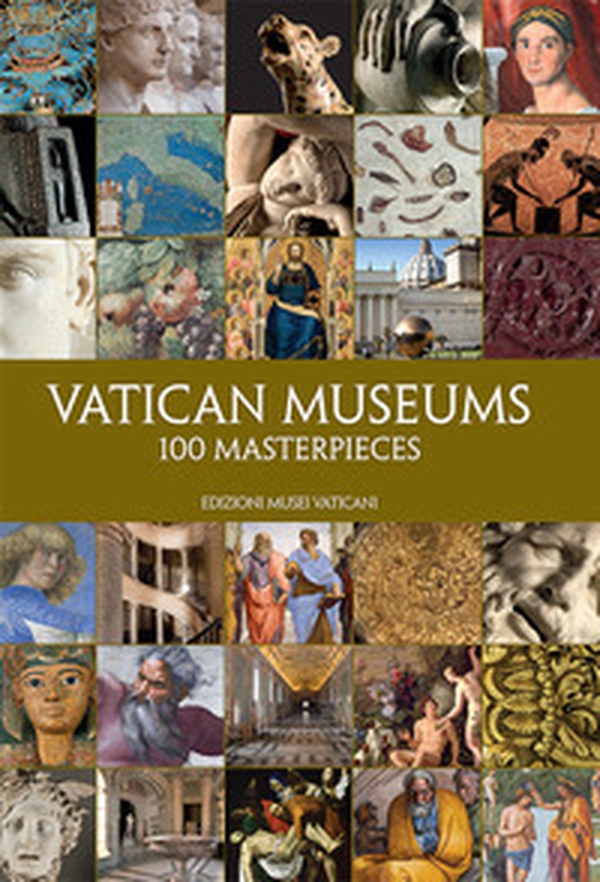 Vatican museums. 100 masterpieces - Librerie.coop Vatican museums. 100 masterpieces - Librerie.coop