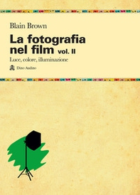 La fotografia nel film - Vol. 2 - Librerie.coop