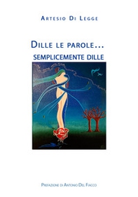 Dille le parole... semplicemente dille - Librerie.coop