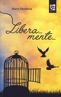 Libera... mente... - Librerie.coop Libera... mente... - Librerie.coop