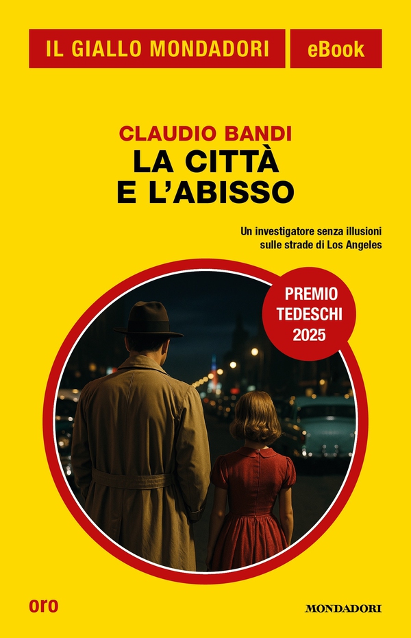 La città e l'abisso (Il Giallo Mondadori) - Librerie.coop La città e l'abisso (Il Giallo Mondadori) - Librerie.coop