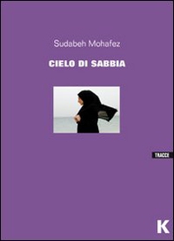 Cielo di sabbia - Librerie.coop