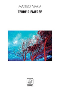 Terre riemerse - Librerie.coop Terre riemerse - Librerie.coop