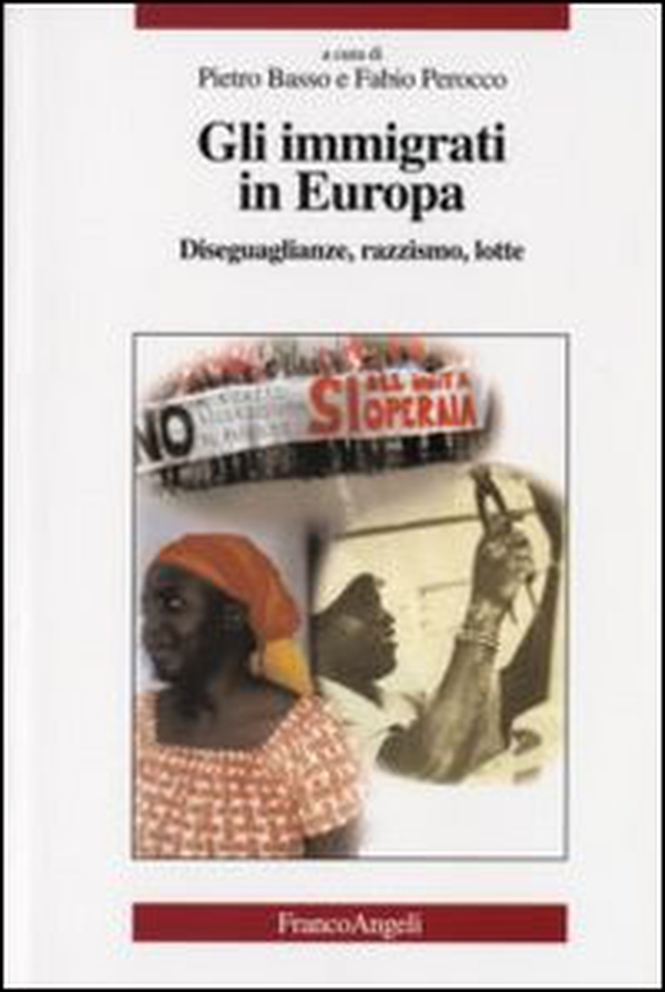Gli immigrati in Europa. Diseguaglianze, razzismo, lotte - Librerie.coop Gli immigrati in Europa. Diseguaglianze, razzismo, lotte - Librerie.coop