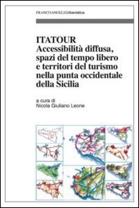 Itatour. Accessibilità diffusa, spazi del tempo libero e territori del turismo nella punta occidentale della Sicilia - Librerie.coop
