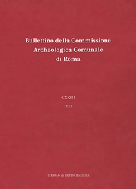 Bullettino della Commissione Archeologica Comunale di Roma. 123, 2022 - Librerie.coop