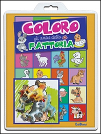 Coloro gli amici della fattoria - Librerie.coop