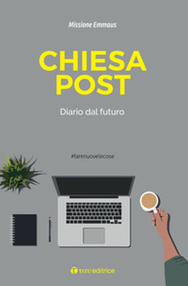 Chiesa Post. Diario dal futuro - Librerie.coop Chiesa Post. Diario dal futuro - Librerie.coop