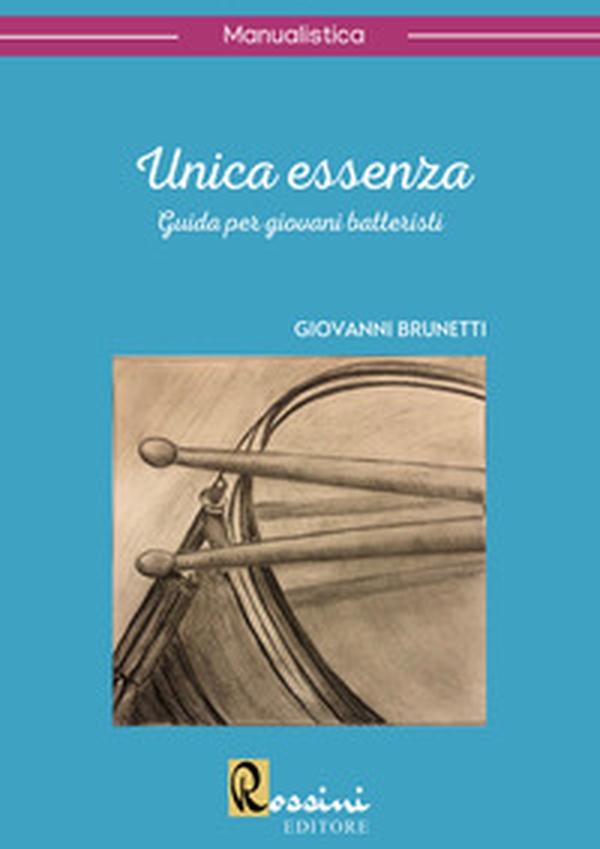 Unica essenza. Guida per giovani batteristi - Librerie.coop Unica essenza. Guida per giovani batteristi - Librerie.coop