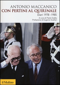 Con Pertini al Quirinale. Diario 1978-1985 - Librerie.coop