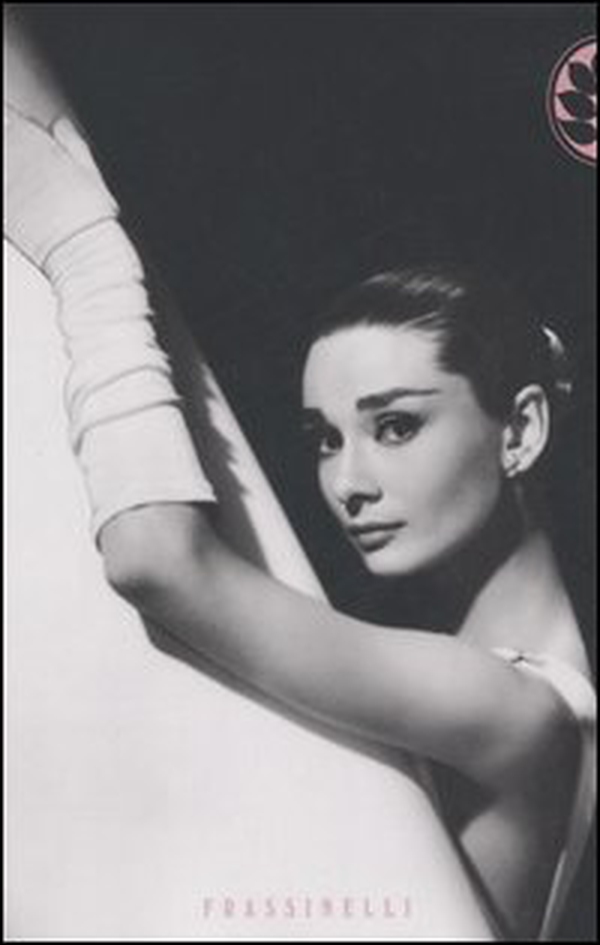 Audrey Hepburn - Librerie.coop Audrey Hepburn - Librerie.coop