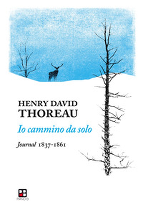 Io cammino da solo. Journal 1837-1861 - Librerie.coop Io cammino da solo. Journal 1837-1861 - Librerie.coop