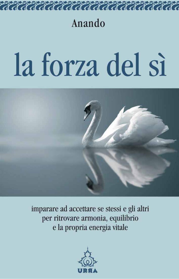 La forza del sì - Librerie.coop La forza del sì - Librerie.coop