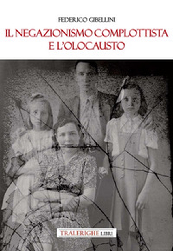 Il negazionismo complottista e l'Olocausto - Librerie.coop Il negazionismo complottista e l'Olocausto - Librerie.coop