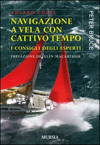Navigazione a vela con cattivo tempo. I consigli degli esperti - Librerie.coop