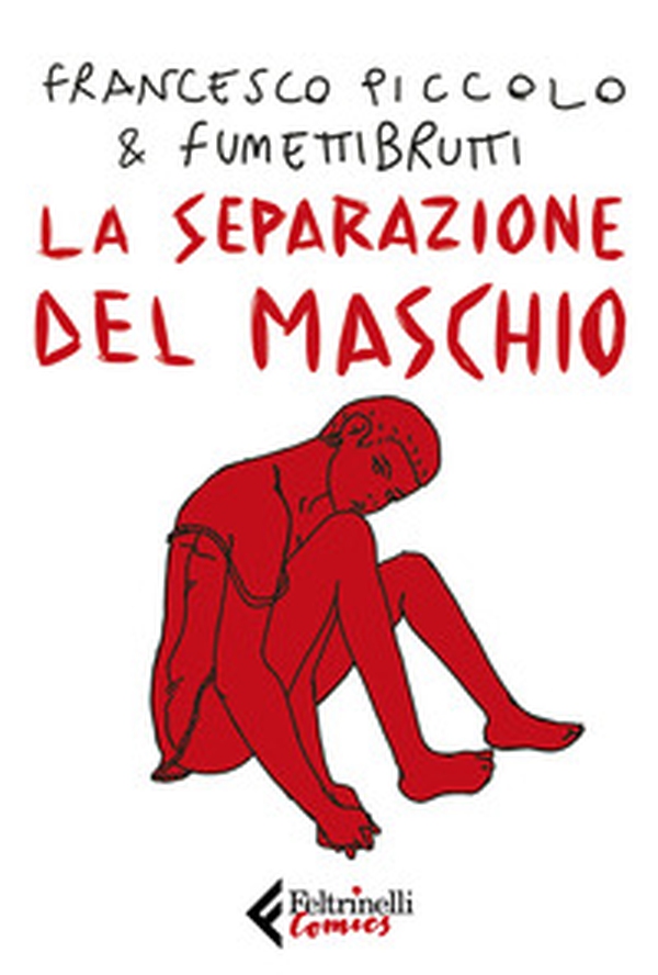 La separazione del maschio - Librerie.coop La separazione del maschio - Librerie.coop