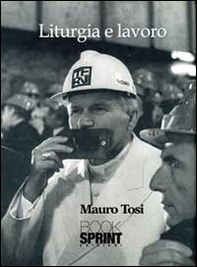 Liturgia e lavoro - Librerie.coop