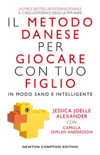 Il metodo danese per giocare con tuo figlio in modo sano e intelligente - Librerie.coop Il metodo danese per giocare con tuo figlio in modo sano e intelligente - Librerie.coop