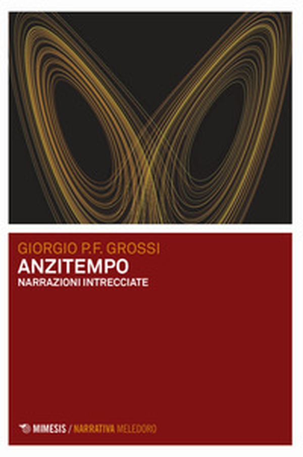 Anzitempo. Narrazioni intrecciate - Librerie.coop Anzitempo. Narrazioni intrecciate - Librerie.coop
