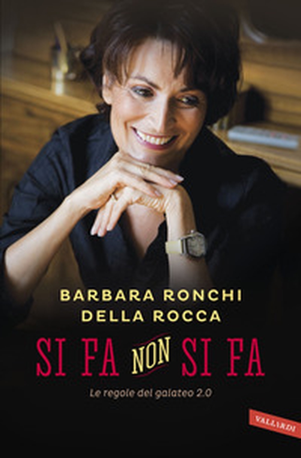 Si fa, non si fa. Le regole del galateo 2.0 - Librerie.coop Si fa, non si fa. Le regole del galateo 2.0 - Librerie.coop