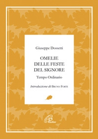 Omelie delle feste del signore. Tempo ordinario - Librerie.coop