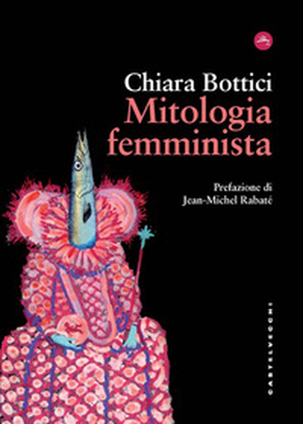 Mitologia femminista - Librerie.coop Mitologia femminista - Librerie.coop