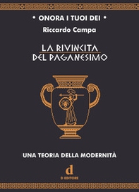 La rivincita del paganesimo. Una teoria della modernità - Librerie.coop