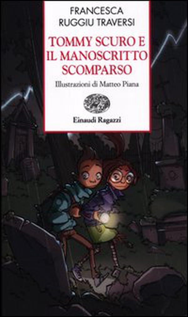Tommy Scuro e il manoscritto scomparso - Librerie.coop Tommy Scuro e il manoscritto scomparso - Librerie.coop